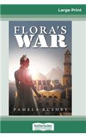 Flora's War (16pt Large Print Edition)