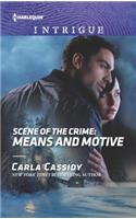 Scene of the Crime: Means and Motive: (1673 Harlequin Intrigue)