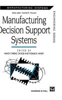 Manufacturing Decision Support Systems