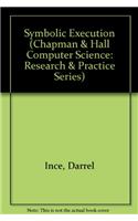 Symbolic Execution (Chapman & Hall Computer Science: Research & Practice Series)