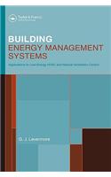 Building Energy Management Systems: An Application to Heating, Natural Ventilation, Lighting and Occupant Satisfaction