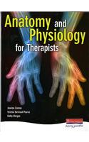 Anatomy and Physiology for Therapists