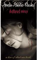 Shattered Mirror