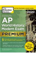 Cracking the AP World History: Modern Exam 2020, Premium Edition