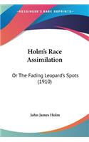 Holm's Race Assimilation