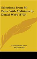 Selections From M. Pauw With Additions By Daniel Webb (1795)