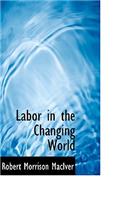 Labor in the Changing World