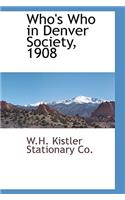 Who's Who in Denver Society, 1908
