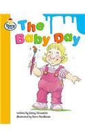 Story Street Competent Step 9: The Baby Day, Large Book Format