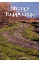 Strange Happenings