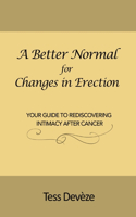 Better Normal for Changes in Erection