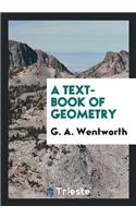 Text-Book of Geometry