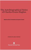 Autobiographical Notes of Charles Evans Hughes