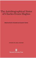 Autobiographical Notes of Charles Evans Hughes