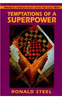 Temptations of a Superpower
