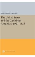 The United States and the Caribbean Republics, 1921-1933