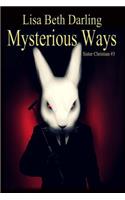 Mysterious Ways