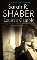 Louise's Gamble: (2 A Louise Pearlie Mystery)