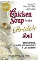 Chicken Soup for the Bride's Soul
