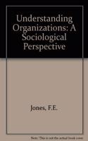 Understanding Organizations