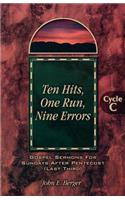 Ten Hits, One Run, Nine Errors: Gospel Lesson Sermons for Pentecost Last Third, Cycle C