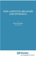 Non-Additive Measure and Integral