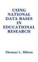 Using National Data Bases in Educational Research