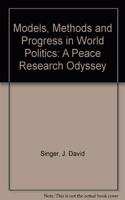 Models, Methods, And Progress In World Politics