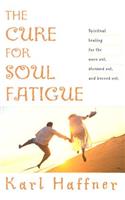 Cure for Soul Fatigue