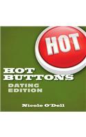 Hot Buttons, Dating Edition