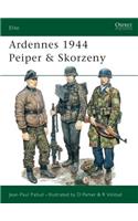 Ardennes 1944 Peiper & Skorzeny