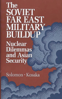 The Soviet Far East Military Buildup