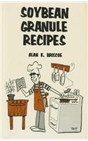 Soybean Granule Recipes
