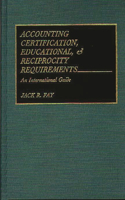 Accounting Certification, Educational, and Reciprocity Requirements