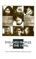 Enslaved Peoples in the 1990s