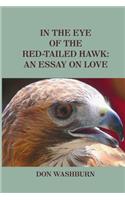 In the Eye of the Red-Tailed Hawk