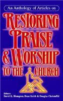Restoring Praise & Worship to the Church