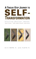 Twelve Step Journey to Self Transformation