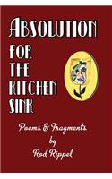 Absolution for the Kitchen Sink