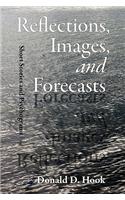 Reflections, Images, and Forecasts