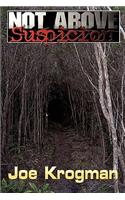 Not Above Suspicion: (English)