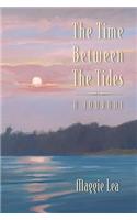 Time Between The Tides A Journal