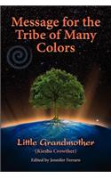 Message for the Tribe of Many Colors