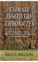 Climate Discovery Chronicles: Recent, Relatively Unknown Discoveries about Our Rapidly Changing World