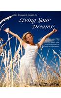 Woman's Guide to Living Your Dreams