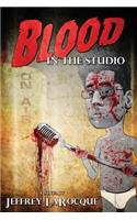 Blood in the Studio