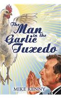 Man in the Garlic Tuxedo
