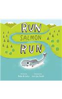 Run Salmon Run