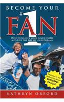 Become Your #1 Fan