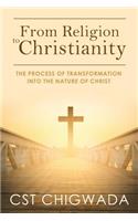 From Religion to Christianity
